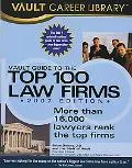 Vault Guide to the Top 100 Law Firms 2007