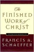 The Finished Work of Christ: The Truth of Romans 1-8