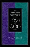 The Difficult Doctrine of the Love of God