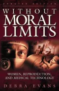 Without Moral Limits Women, Reproduction and Medical Technology