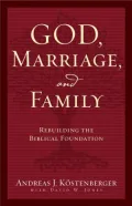 God, Marriage And Family
