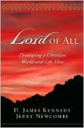 Lord of All: Developing a Christian World-and-Life View