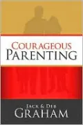 Courageous Parenting