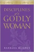 Disciplines of a Godly Woman