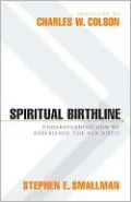 Spiritual Birthline: Understanding How We Experience the New Birth