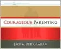 Courageous Parenting