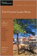 The Finger Lakes Book: Great Destinations: A Complete Guide