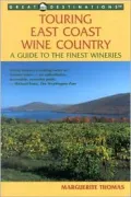 Touring East Coast Wine Country: A Guide to the Finest Wineries