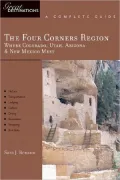 Great Destinations: The Four Corners Region: Where Colorado, Utah, Arizona and New Mexico Meet
