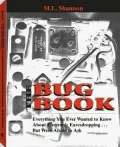 Bug Book : Everything You Ever Wanted to Know about Electronic Eavesdropping...but Were Afraid to Ask