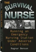 Survival Nurse: Running An Emergency Nursing Station Under Adverse Conditions