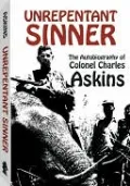 Unrepentant Sinner: The Autobiography Of Col. Charles Askins