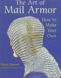 The Art Of Mail Armor: How to Make Your Own