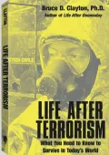 Life After Terrorism: What You Need to Know to Survive in Today's World