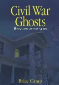 Civil War Ghosts: They Are among Us