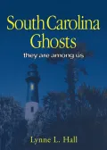 South Carolina Ghosts: They Are among Us