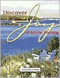 Discover the Joy of Acrylic Painting