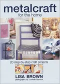Metalcraft for the Home