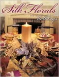 Silk Florals for the Holidays