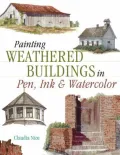 Painting Weathered Buildings in Pen, Ink and Watercolor