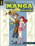 Discover Manga Drawing: 30 Basic Lessons for Drawing Guys and Girls