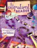 The Impatient Beader