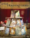 Artist Trading Card Workshop: Create. Collect. Swap.