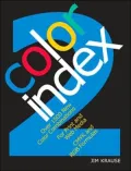 Color Index 2: Over 1500 New Color Combinations. For Print and Web Media. CMYK and RGB Formulas.