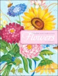 Fresh and Fabulous Flowers in Acrylic: 20 Garden Fresh Floral Designs