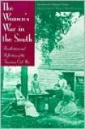 The Women's War in the South: Recollections and Reflections of the American Civil War