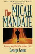 Micah Mandate: Balancing the Christian Life