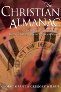 The Christian Almanac : A Dictionary of Days Celebrating History's Most Significant People and Events