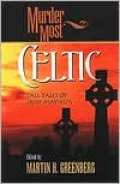 Murder Most Celtic : Tall Tales of Irish Mayhem