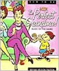 How to Be the Perfect Grandma