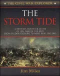 Storm Tide: A History and Tour Guide of the War in the East, from Fredericksburg to Mine Run, 1962-1863