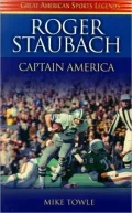 Roger Staubach: Captain America