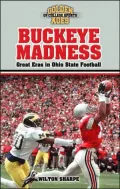 Buckeye Madness: Great Eras in Ohio State Football