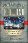 Storm Over Carolina: The Confederate Navy's Struggle for Eastern Carolina