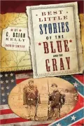 Best Little Stories of the Blue and the Gray
