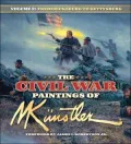 Civil War Paintings of Mort Kunstler, Volume 2: Antietam to Gettysburg