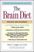 The Brain Diet: The Connection Between Nutrition, Mental Health, and Intelligence