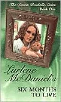 Six Months to Live (Dawn Rochelle Series #1)
