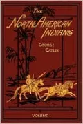 North American Indians, Vol. 1