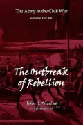The Army in the Civil War, The Outbreak of the Rebellion