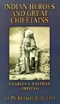 Indian Heros and Great Chieftains