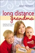 Long Distance Grandma: Staying Connected Across the Miles