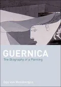 Guernica: The Biography of a Twetieth-Century Icon