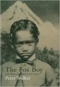 The Fox Boy: The Story of an Abducted Child