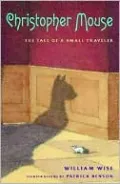 Christopher Mouse: The Tale of a Small Traveler by William Wise — book cover