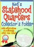 Kid's Statehood Quarters Collectors Folder: With Information on Collecting Other Cool Coins